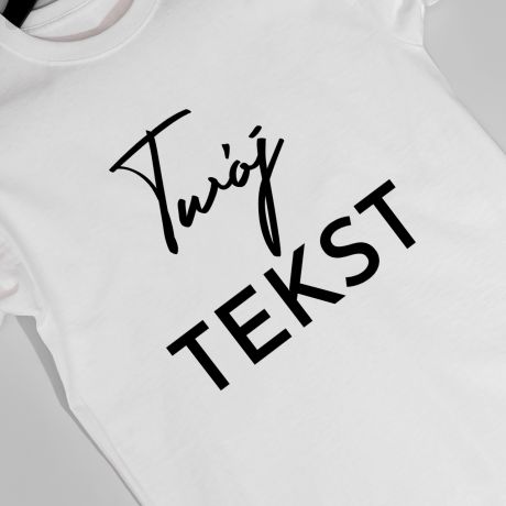 Mska koszulka z wasnym nadrukiem TWJ TEKST - XL