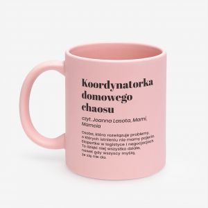 Personalizowany kubek rowy KOORDYNATORKA CHAOSU prezent dla mamy kubek dla mamy prezent na Dzie Mamy